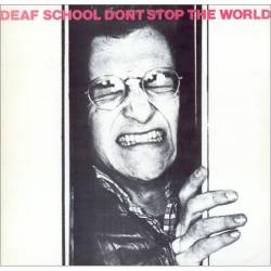 Deaf School : Don't Stop The World